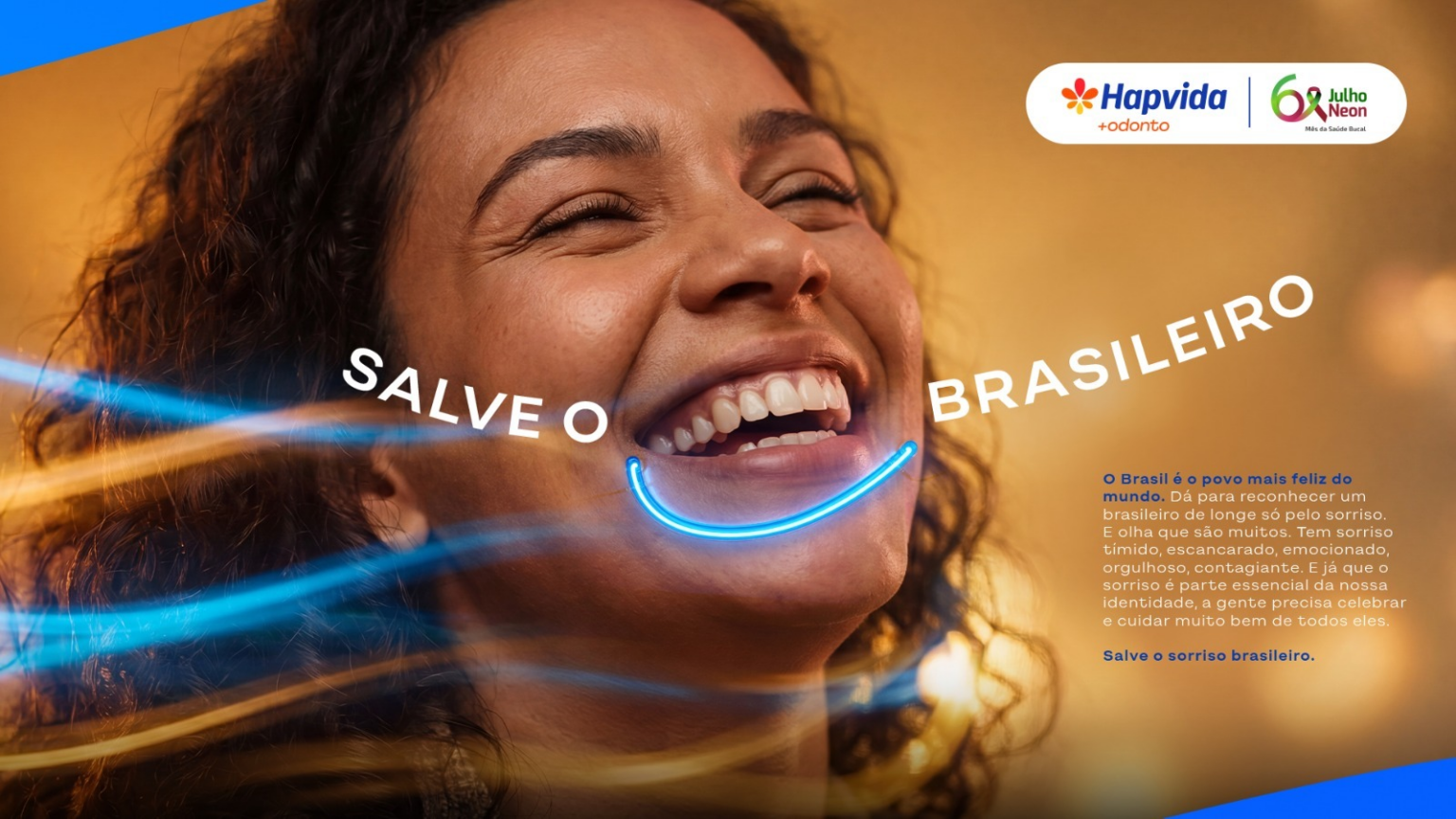 Hapvida +Odonto faz doação de 130 planos odontológicos durante o Julho Neon